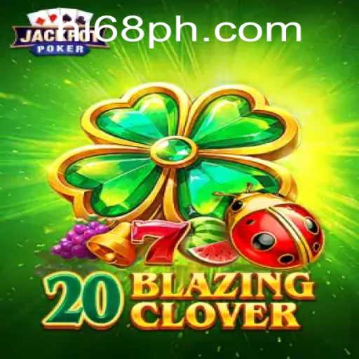 20BlazingClover: A Comprehensive Guide to the Exciting New Game